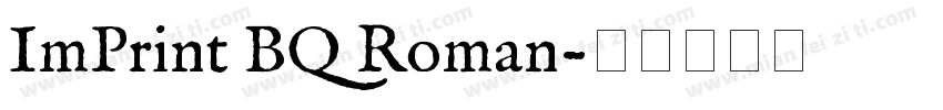 ImPrint BQ Roman字体转换